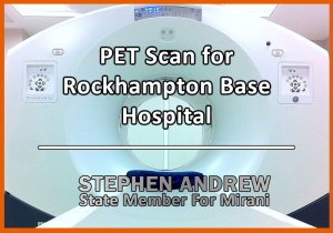 PET SCAN – ROCKHAMPTON BASE HOSPITAL